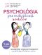 Kniha - Psychológia pre milujúcich rodičov