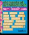 Kniha - Koolhaas, Elements of Arch.