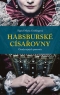 Kniha - Habsburské císařovny