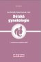 Kniha - Dětská gynekologie, 2. přepracované a doplněné vydání
