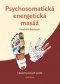Kniha - Psychosomatická energetická masáž