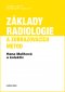 Kniha - Základy radiologie a zobrazovacích metod