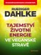 Kniha - Tajemství životní energie ve veganské stravě
