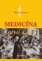 Kniha - Medicína kedysi a dnes