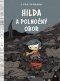 Kniha - Hilda a polnočný obor