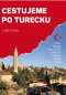 Kniha - Cestujeme po Turecku