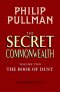 Kniha - The Secret Commonwealth: The Book of Dust Volume Two
