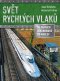 Kniha - Svět rychlých vlaků