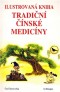 Kniha - Ilustrovaná kniha tradiční čínské medicíny
