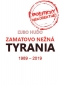 Kniha - Zamatovo nežná tyrania 1989 - 2019