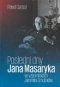Kniha - Poslední dny Jana Masaryka ve vzpomínkách Jaromíra Smutného