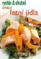 Kniha - Lehká letní jídla - rychle & chutně