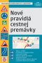Kniha - Nové pravidlá cestnej premávky platné od 1. júla 2020 - brožovaná