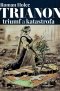 Kniha - Trianon  triumf alebo katastrofa?
