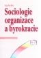 Kniha - Sociologie organizace a byrokracie dotlač