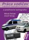 Kniha - Práca vodičov nákladných automobilov a autobusov a používanie tachografov