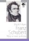 Kniha - Franz Schubert