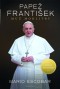Kniha - Papež František - muž modlitby