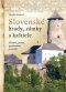 Kniha - Slovenské hrady, zámky a kaštiele (2. vydanie)