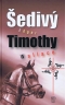Kniha - Šedivý Timothy
