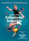 Kniha - Ako sa stať futbalovou hviezdou