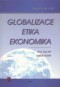 Kniha - Globalizace Etika Ekonomika