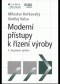Kniha - Moderní přístupy k řízení výroby, 3. vydání