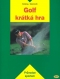 Kniha - Golf krátká hra