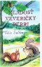 Kniha - Mladosť veveričky Perri