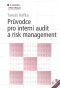 Kniha - Průvodce pro interní audit a risk management vč.CD