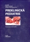 Kniha - Preklinická pediatrie