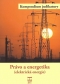 Kniha - Právo a energetika (elektrická energie)