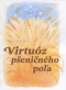 Kniha - Virtuóz pšeničného poľa