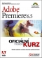 Kniha - Adobe Premiere 6.5 oficiální výukový kurz