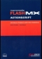 Kniha - Flash MX ActionScript oficiální výukový kurz