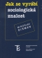 Kniha - Jak se vyrábí sociologická znalost