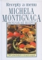Kniha - Recepty a menu Michela Montignaca