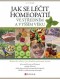 Kniha - Jak se léčit homeopatií ve středním a vyšším věku