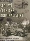 Kniha - Století četnické kriminalistiky