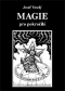 Kniha - Magie pro pokročilé