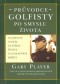 Kniha - Průvodce golfisty po smyslu života