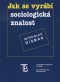 Kniha - Jak se vyrábí sociologická znalost - 4.vydání