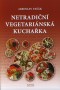 Kniha - Netradiční vegetariánská kuchařka