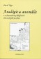 Kniha - Analógie a anomálie v substantívnej deklinácii slovanských jazykov