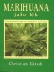 Kniha - Marihuana jako lék