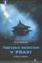 Kniha - Tibetská medicína v praxi - Výživa a zdraví