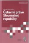 Kniha - Ústavné právo Slovenskej republiky