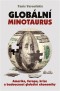 Kniha - Globální Minotaurus