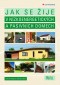 Kniha - Jak se žije v nízkoenergetických a pasivních domech