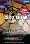 Kniha - CSS a XHTML - tvorba dokonalých WWW stránek krok za krokem  - 2. vydání